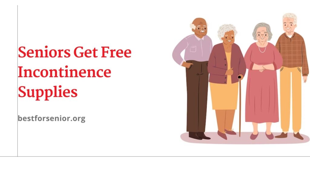 Seniors Get Free Incontinence Supplies